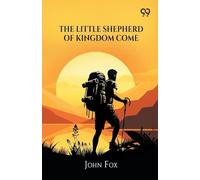 The Little Shepherd Of Kingdom Come