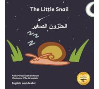 The Little Snail: Good Things Come To Those Who Wait in English and Arabic