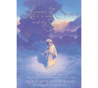 The Little Soul and the Sun: A Children's Parable