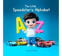 The Little Speedster’s Alphabet: Children's ABC Book (Little ABC Collection - Colleges)