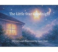 The Little Star Goodnight: Helping Children Understand Miscarriage and Infant Loss