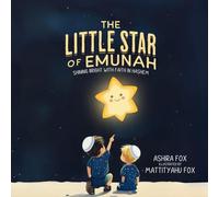 The Little Star of Emunah: Shining Bright With Faith in Hashem