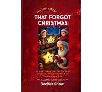 The Little Star That Forgot Christmas: A cozy bedtime tale about finding your sparkle on Christmas Eve