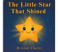 The Little Star That Shined (Lumi's Journey)