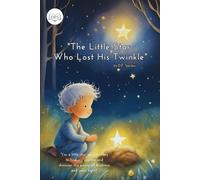 The Little Star Who Lost His Twinkle