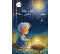 The Little Star Who Lost His Twinkle