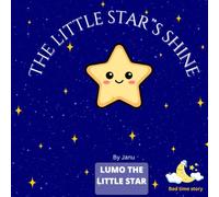 The little star's Shine: Lumo the Little star