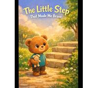 The Little Step That Made Me Brave