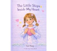 The Little Steps Inside My Heart (The Little Steps Series)