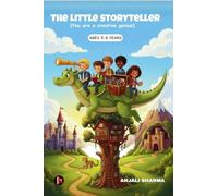 The Little Storyteller: You are a creative genius