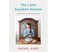 The Little Swedish Kitchen: Rachel Khoo