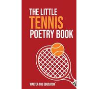 The Little Tennis Poetry Book (The Little Poetry Sports Book)