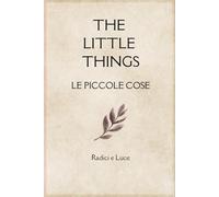 The Little Things: Le Piccole Cose