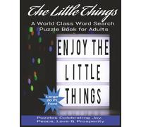 The Little Things World Class Word Search Puzzle Book: Word Search Puzzle Book for Adults