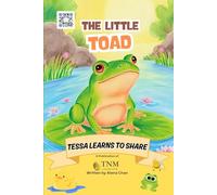 The Little Toad: Tessa learns to share