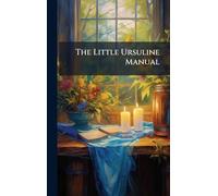 The Little Ursuline Manual