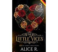 The Little Vices: Mafia Serie, 3 Bücher in 1! (Deutsch): 0 (The Little Vices (Deutsch))