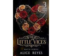 The Little Vices Mafia Series, 3 Books in One!: 0