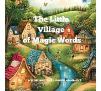 The Little Village of Magic Words
