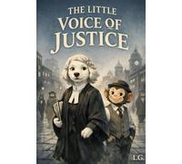 THE LITTLE VOICE OF JUSTICE