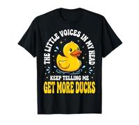 The Little Voices In My Head Keep Telling Me Get More Ducks Camiseta