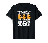 The Little Voices In My Head Keep Telling Me Get More Ducks Camiseta