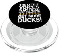 The Little Voices In My Head Keep Telling Me Get More Ducks PopSockets PopGrip para MagSafe