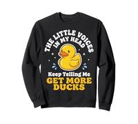The Little Voices In My Head Keep Telling Me Get More Ducks Sudadera