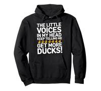 The Little Voices In My Head Keep Telling Me Get More Ducks Sudadera con Capucha