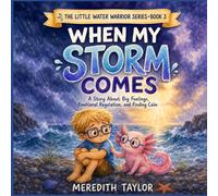 The Little Water Warrior: When My Storm Comes