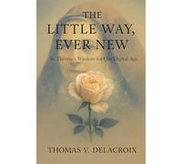 The Little Way- Ever New (Beyond the Veil)