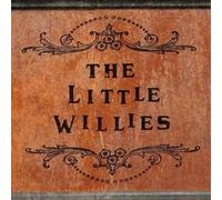 THE LITTLE WILLIES - Little Willies