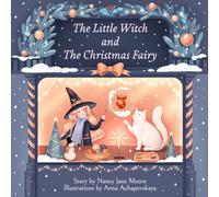 The Little Witch and The Christmas Fairy (The Little Witch and The Big White Cat)
