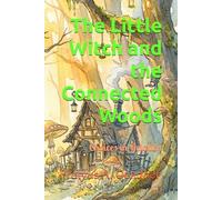 The Little Witch and the Connected Woods: Choices in Relation (The Little Witch in the Woods)