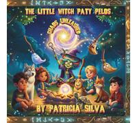 The Little Witch Paty Pelos: Chaos Unleashed