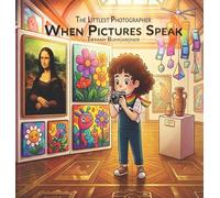 The Littlest Photographer: When Pictures Speak: 5