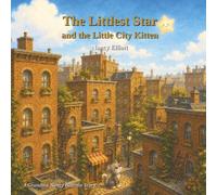 The Littlest Star and the Little City Kitten (The Littlest Star Series)