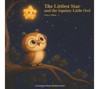 The Littlest Star and the Squinty Little Owl (The Littlest Star Series)