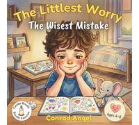 The Littlest Worry: The Wisest Mistake. A Rhyming Story About Frustration, Mistakes, and Finding Calm With It - with Candle Breath Breathing Excercise. A Perfect Read-Aloud. Ages 4-8.