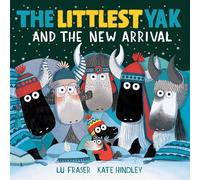 The Littlest Yak and the New Arrival