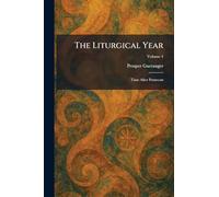 The Liturgical Year: Time After Pentecost