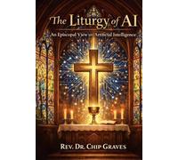 The Liturgy of AI: An Episcopal Approach to Artificial Intelligence