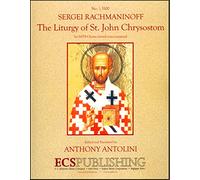 The Liturgy of St. John Chrysostom - SATB divisi, a cappella - CHORAL SCORE