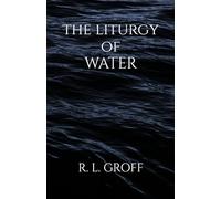 The Liturgy of Water