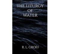 The Liturgy of Water