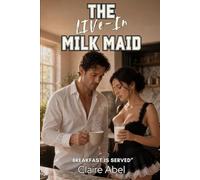 The Live-in Milkmaid: A Short And Sweet Free Use Erotica (Erotic Lactation Books)