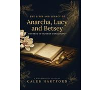 The Lives And Legacy Of Anarcha, Lucy and Betsey: Mother of Modern Gynecology
