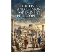 The Lives and Opinions of Eminent Philosophers