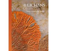 The Lives of Lichens: A Natural History: 10 (The Lives of the Natural World)