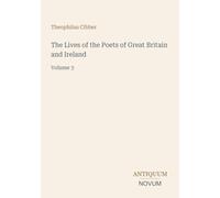 The Lives of the Poets of Great Britain and Ireland: Volume 3
